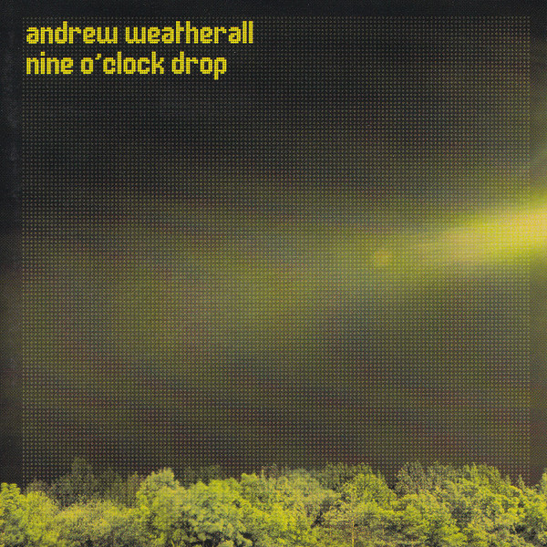 Andrew Weatherall - Nine O'Clock Drop | Nuphonic (NUX 151) - main