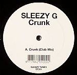 Sleezy G - Crunk | Sleezy Tunes (ST001)