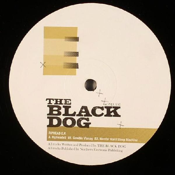 The Black Dog - Riphead EP | Soma Quality Recordings (SOMA 195) - main