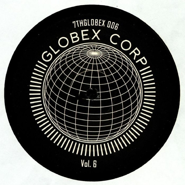 Various - Globex Corp Volume 6 | 7th Storey Projects (7THGLOBEX 006)