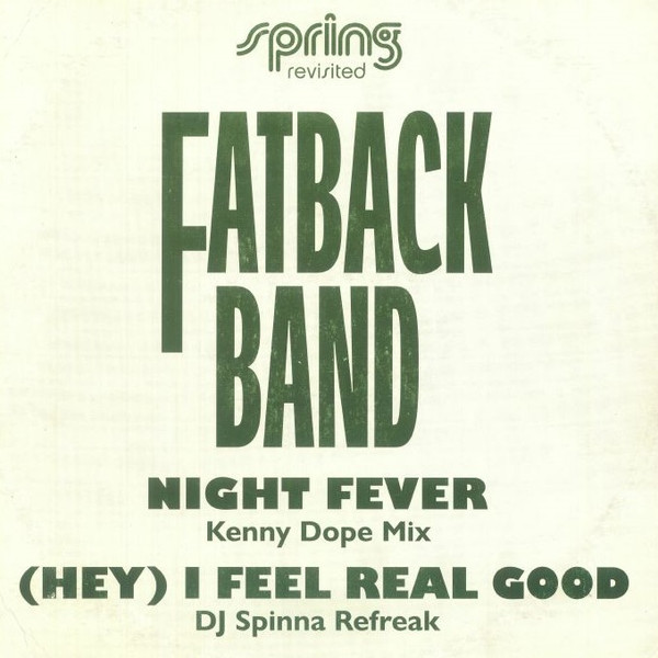 The Fatback Band - Night Fever / (Hey) I Feel Real Good | Acid Jazz (AJX858T) - main The Fatback Band - Night Fever / (Hey) I Feel Real Good | Acid Jazz (AJX858T) - main