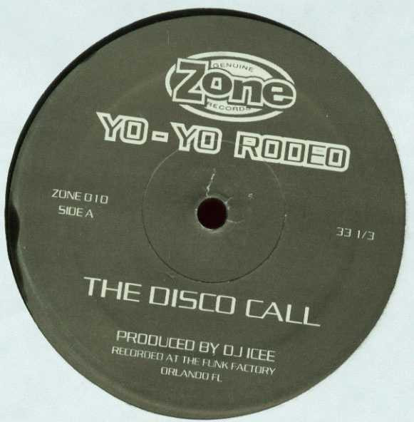 Yo-Yo Rodeo - The Disco Call | Zone Records (ZONE 010) - main