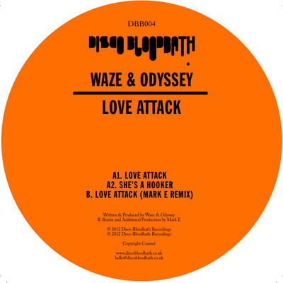 Waze & Odyssey - Love Attack | Disco Bloodbath Recordings (DBB004) - main Waze & Odyssey - Love Attack | Disco Bloodbath Recordings (DBB004) - main