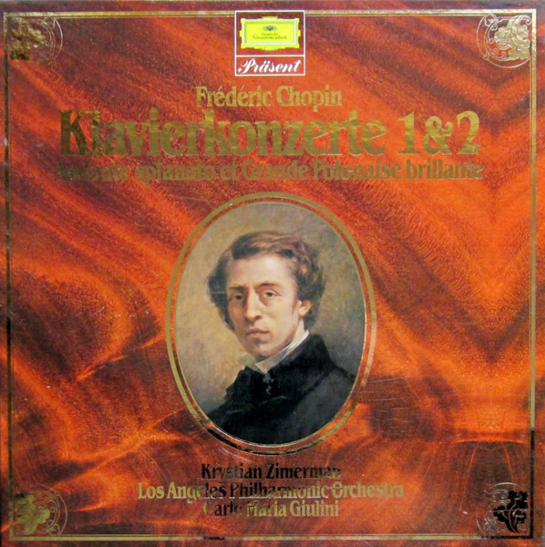Frédéric Chopin - Krystian Zimerman • Los Angeles Philharmonic Orchestra • Carlo Maria Giulini - Klavierkonzerte 1 & 2 / Andante Spianato Et Grande Polonaise Brillante | Deutsche Grammophon (410 931-1) - main