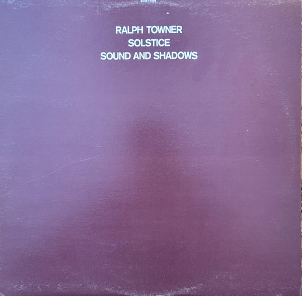 Ralph Towner - Solstice/Sounds And Shadows | ECM Records (ECM-1-1095) - main Ralph Towner - Solstice/Sounds And Shadows | ECM Records (ECM-1-1095) - main