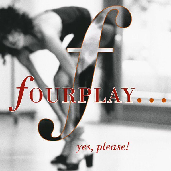 Fourplay - Yes, Please! | Warner Bros. Records (9362-47694-2)
