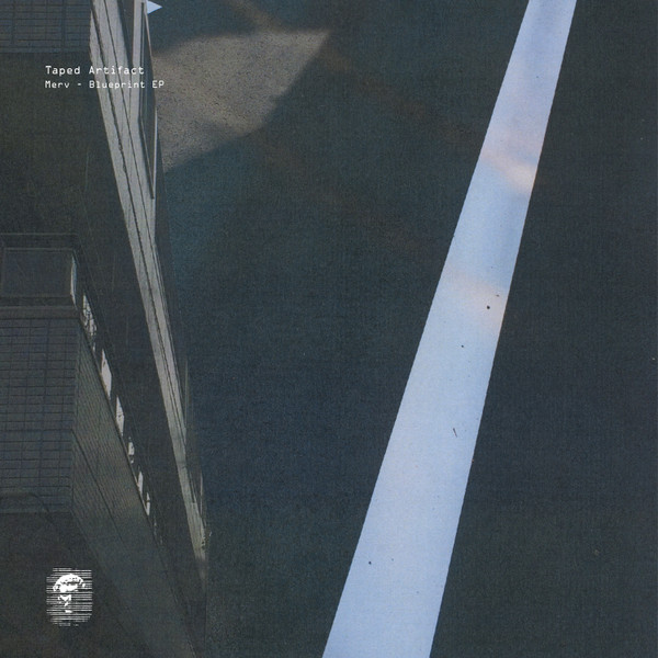 Merv - Blueprint EP | Taped Artifact (TA007)