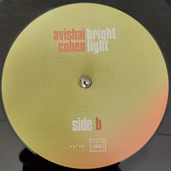 Avishai Cohen , Roni Kaspi , Guy Moskovich - Brightlight | Naïve (BLV8584) - 3 Avishai Cohen , Roni Kaspi , Guy Moskovich - Brightlight | Naïve (BLV8584) - 3