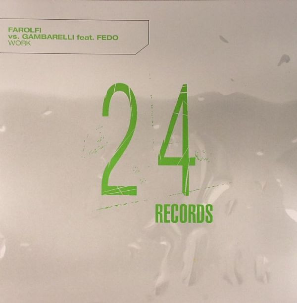Alex Farolfi vs. Stefano Gambarelli Feat. Fedo - Work | 24 Records (TW58)