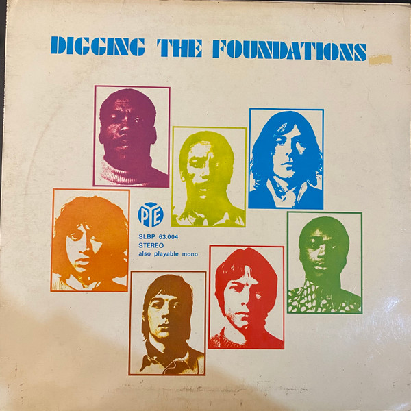 The Foundations - Digging The Foundations | Pye Records (SLBP 63.004)