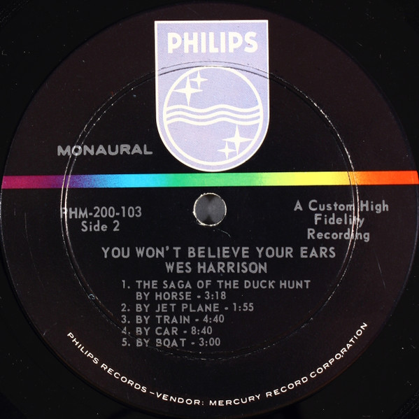 Wes Harrison - You Won't Believe Your Ears | Philips (PHM 200-103) - 4
