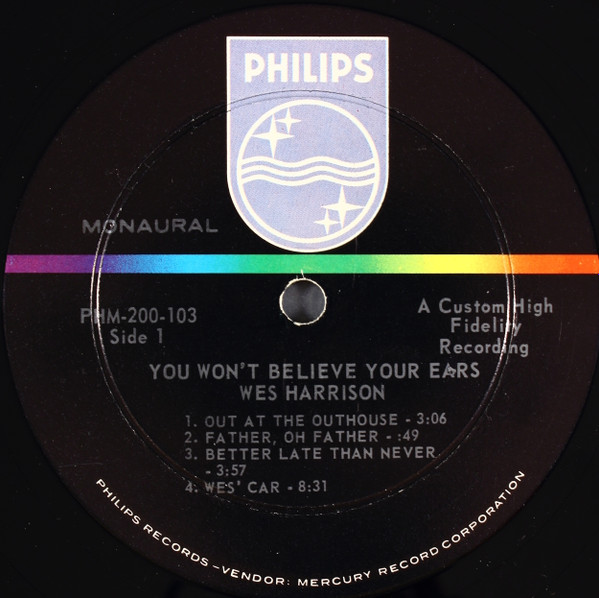 Wes Harrison - You Won't Believe Your Ears | Philips (PHM 200-103) - 3