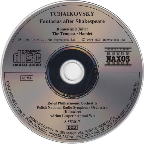 Pyotr Ilyich Tchaikovsky , Royal Philharmonic Orchestra , Wielka Orkiestra Symfoniczna Polskiego Radia I Telewizji , Adrian Leaper , Antoni Wit - Fantasias After Shakespeare: Romeo & Juliet, The Tempest, Hamlet | Naxos (8.553017) - 3
