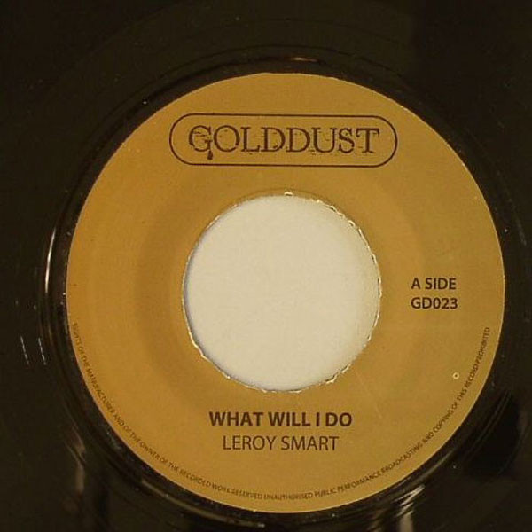 Leroy Smart - What Will I Do / Jah Almighty | Gold Dust (GD023)