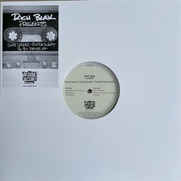 Rich Blak Presents Sore Loserz - Flip Da Script - The 90's Demos EP | Chopped Herring Records (CHBU5H09) - 4 Rich Blak Presents Sore Loserz - Flip Da Script - The 90's Demos EP | Chopped Herring Records (CHBU5H09) - 4
