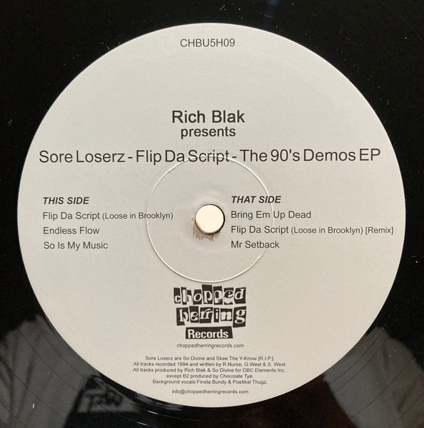 Rich Blak Presents Sore Loserz - Flip Da Script - The 90's Demos EP | Chopped Herring Records (CHBU5H09) - 2 Rich Blak Presents Sore Loserz - Flip Da Script - The 90's Demos EP | Chopped Herring Records (CHBU5H09) - 2