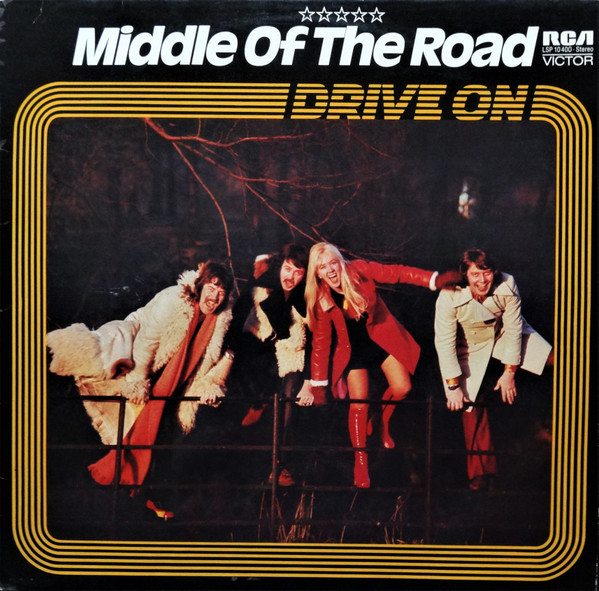 Middle Of The Road - Drive On | RCA Victor (LSP 10 400) - main