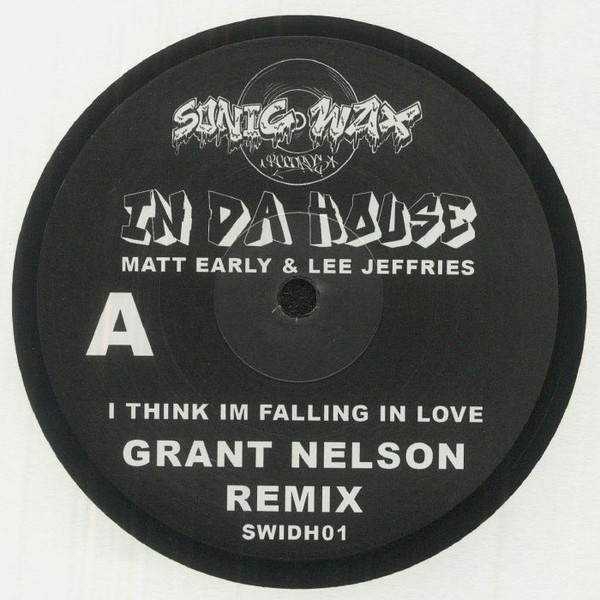 Matt Early & Lee Jeffries - I Think I'm Falling In Love | Sonic Wax Records (SWIDH01)