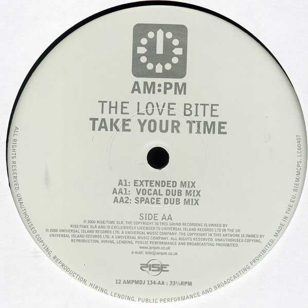 The Love Bite - Take Your Time (Original Mixes) | AM:PM (12 AMPMDJ 134) - 3 The Love Bite - Take Your Time (Original Mixes) | AM:PM (12 AMPMDJ 134) - 3