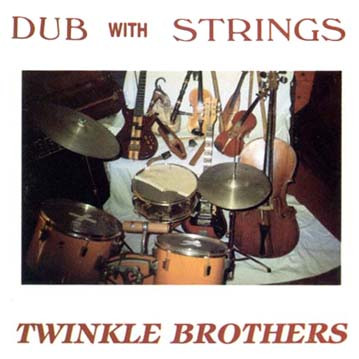 Twinkle Brothers - Dub With Strings | Twinkle Music (NG 535) - main