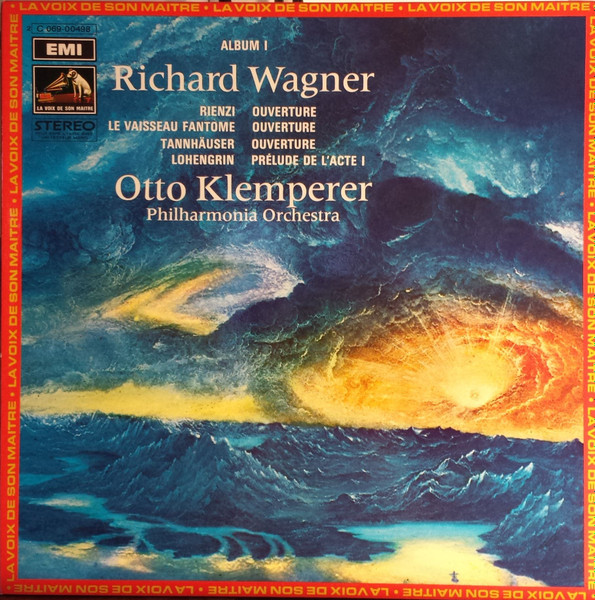Richard Wagner - Otto Klemperer , Philharmonia Orchestra - Album I | La Voix De Son Maître (2 C 069-00498)