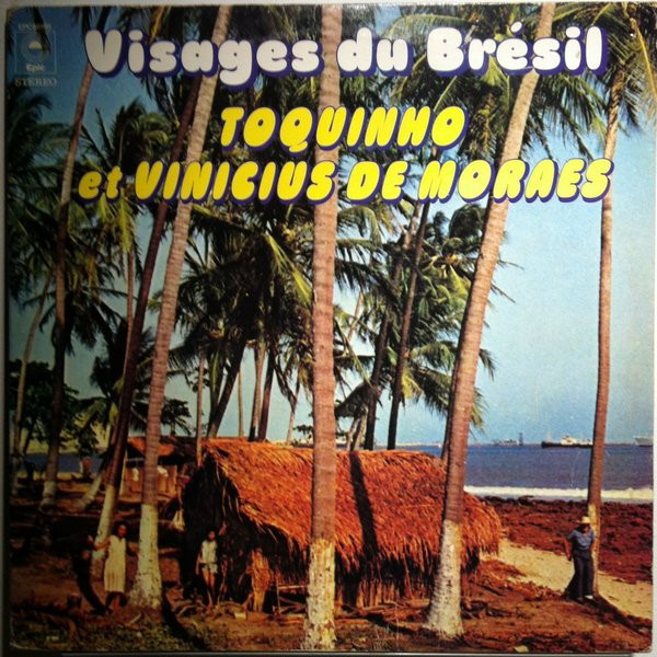 Toquinho & Vinicius - Visages Du Brésil | Epic (EPC88195) - main Toquinho & Vinicius - Visages Du Brésil | Epic (EPC88195) - main