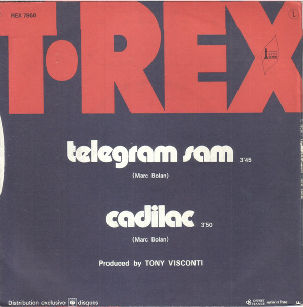 T. Rex - Telegram Sam / Cadilac | CBS (REX 7868) - 2