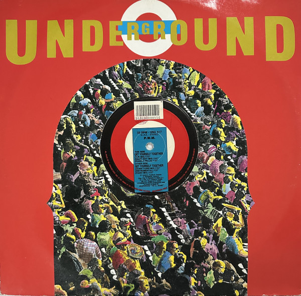 P.W.M. - Get Yourself Together | Underground (UND 517) - 3