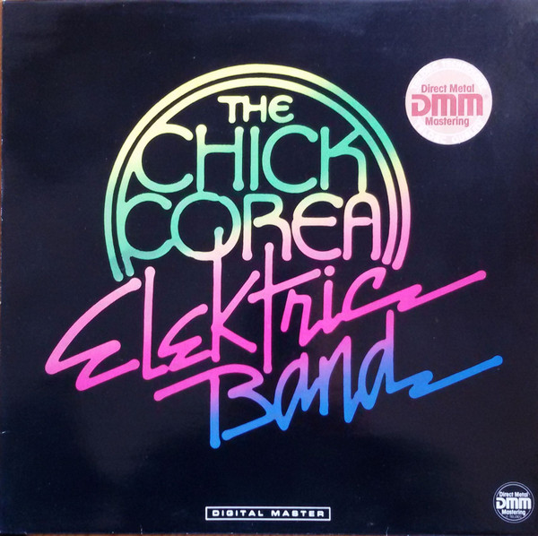 The Chick Corea Elektric Band - The Chick Corea Elektric Band | GRP (GRP 91026) - main