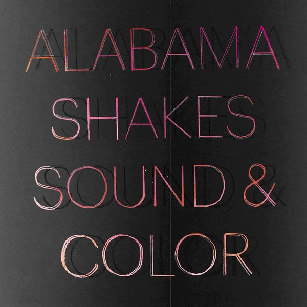Alabama Shakes - Sound & Color | ATO Records (ATO0545)