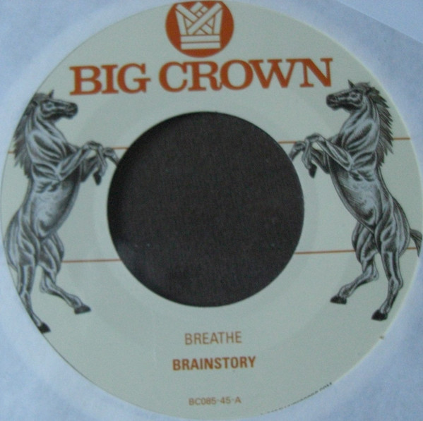 Brainstory - Breathe / Sorry | Big Crown Records (BC085-45)