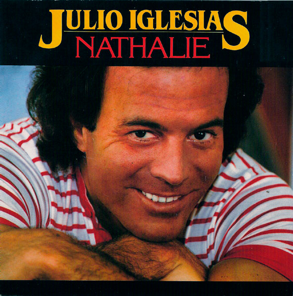 Julio Iglesias - Nathalie | CBS (CBSA 2973)