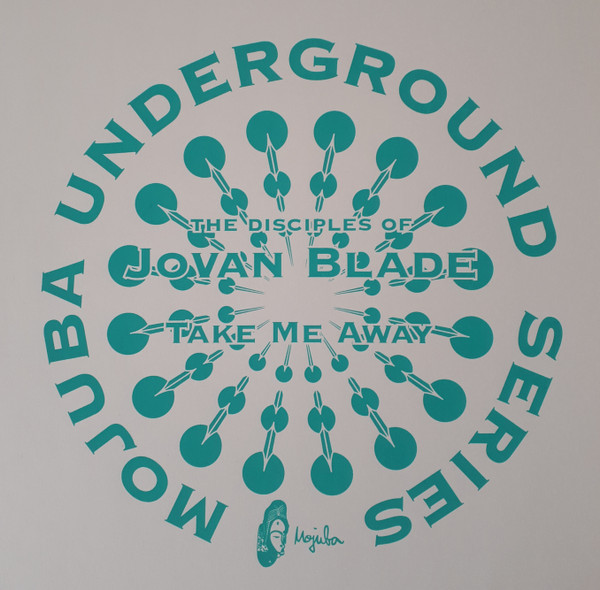 Jovan Blade - Take Me Away | Mojuba (MU 4) - main