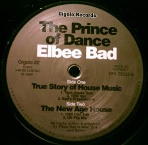 Elbee Bad - True Story Of House Music | International Deejay Gigolo Records (Gigolo 22) - main Elbee Bad - True Story Of House Music | International Deejay Gigolo Records (Gigolo 22) - main