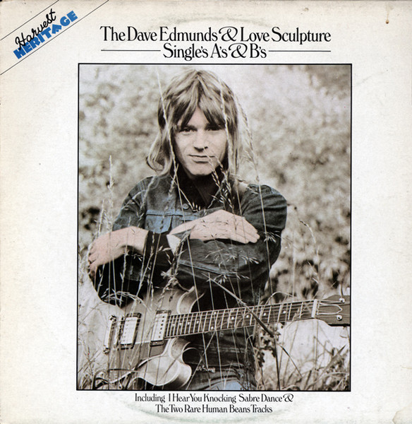 Dave Edmunds & Love Sculpture - The Dave Edmunds & Love Sculpture Single's A's & B's | Harvest (SHSM 2032) - main