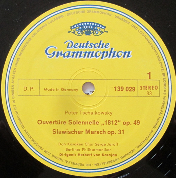 Pyotr Ilyich Tchaikovsky - Don Kosaken Chor Serge Jaroff , Berliner Philharmoniker , Herbert von Karajan - Overture 1812 · Marche Slave · Romeo Und Julia | Deutsche Grammophon (139 029) - 2 Pyotr Ilyich Tchaikovsky - Don Kosaken Chor Serge Jaroff , Berliner Philharmoniker , Herbert von Karajan - Overture 1812 · Marche Slave · Romeo Und Julia | Deutsche Grammophon (139 029) - 2