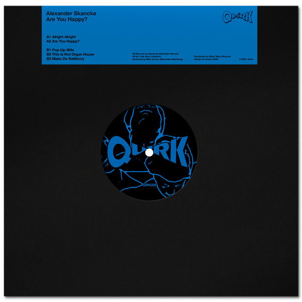 Alexander Skancke - Are You Happy? | Quirk (QRK005) - 2