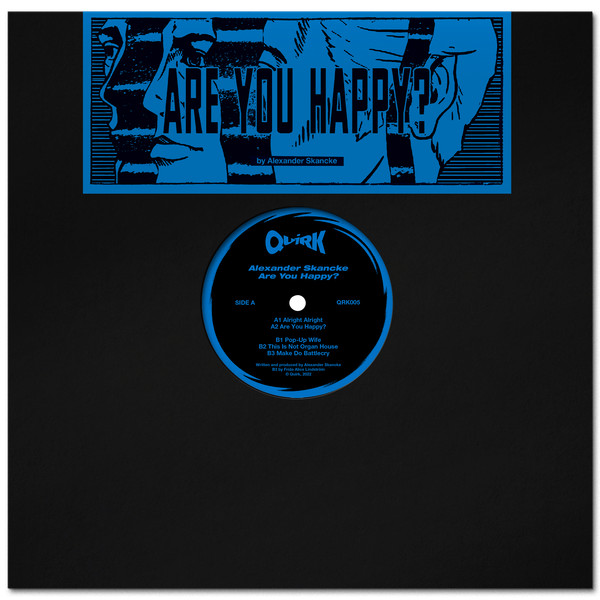 Alexander Skancke - Are You Happy? | Quirk (QRK005) - main
