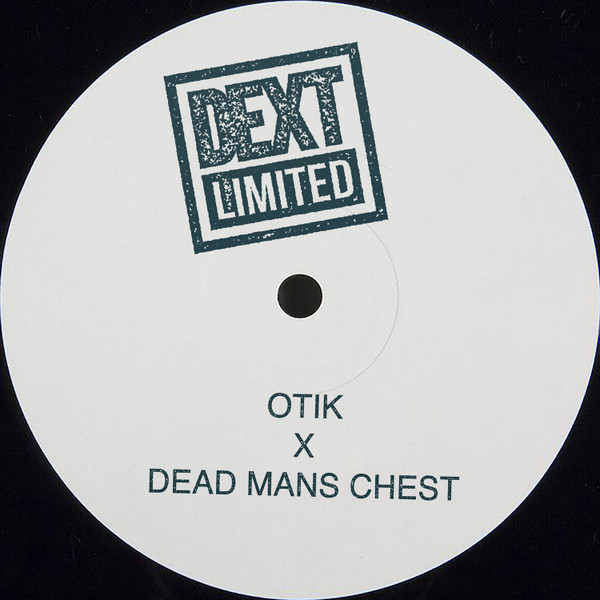 Otik X Dead Man's Chest - Hunga | Dext Recordings (DEXT LTD 002)