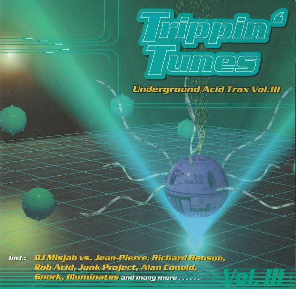 Various - Trippin' Tunes (Underground Acid Trax Vol.III) | Braintist Records (DMD BRA-CD3)