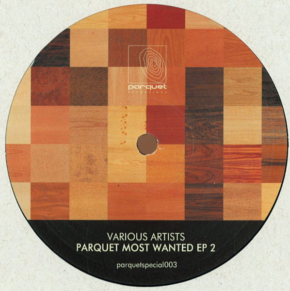 Various - Parquet Most Wanted EP 2 | Parquet Recordings (parquetspecial003) - 2