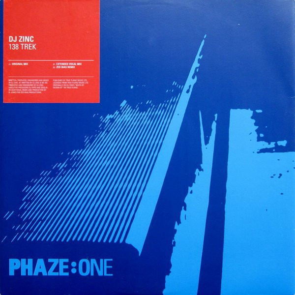 DJ Zinc - 138 Trek | Phaze:One (PHAZE 03)