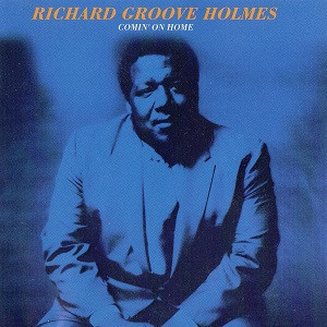 Richard "Groove" Holmes - Comin' On Home | Blue Note (BST 84372) - main