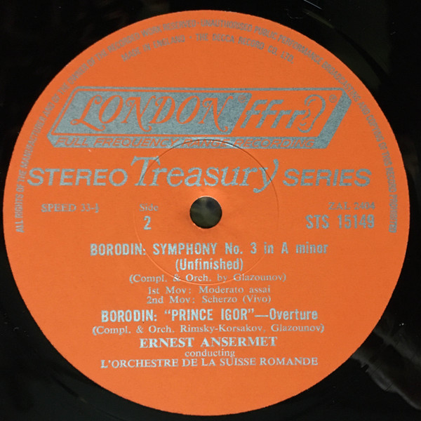 Alexander Borodin , Ernest Ansermet , L'Orchestre De La Suisse Romande - Symphony No. 2 In B Minor / Symphony No. 3 In A Minor (Unfinished) / "Prince Igor" - Overture | London Records (STS 15149) - 4