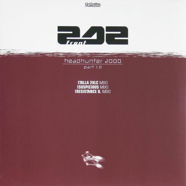 Front 242 - Headhunter 2000 Part 1.0 | Tetsuo (TET 54-12A) - main