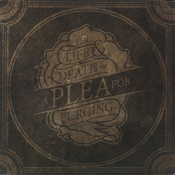 A Plea For Purging - The Life & Death Of A Plea For Purging | Facedown Records (FCD107) A Plea For Purging - The Life & Death Of A Plea For Purging | Facedown Records (FCD107)
