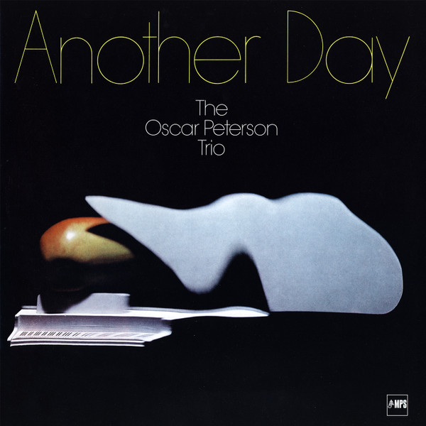 The Oscar Peterson Trio - Another Day | MPS Records (0218947MSW)