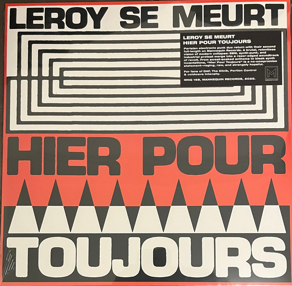 Leroy Se Meurt - Hier Pour Toujours | Mannequin (MNQ 168)
