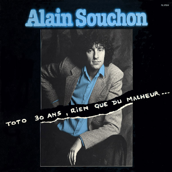 Alain Souchon - Toto 30 Ans, Rien Que Du Malheur… | RCA Victor (PL 37233) - main Alain Souchon - Toto 30 Ans, Rien Que Du Malheur… | RCA Victor (PL 37233) - main