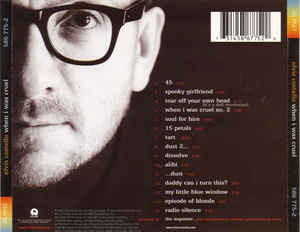 Elvis Costello - When I Was Cruel | Island Records (586 775-2) - 3